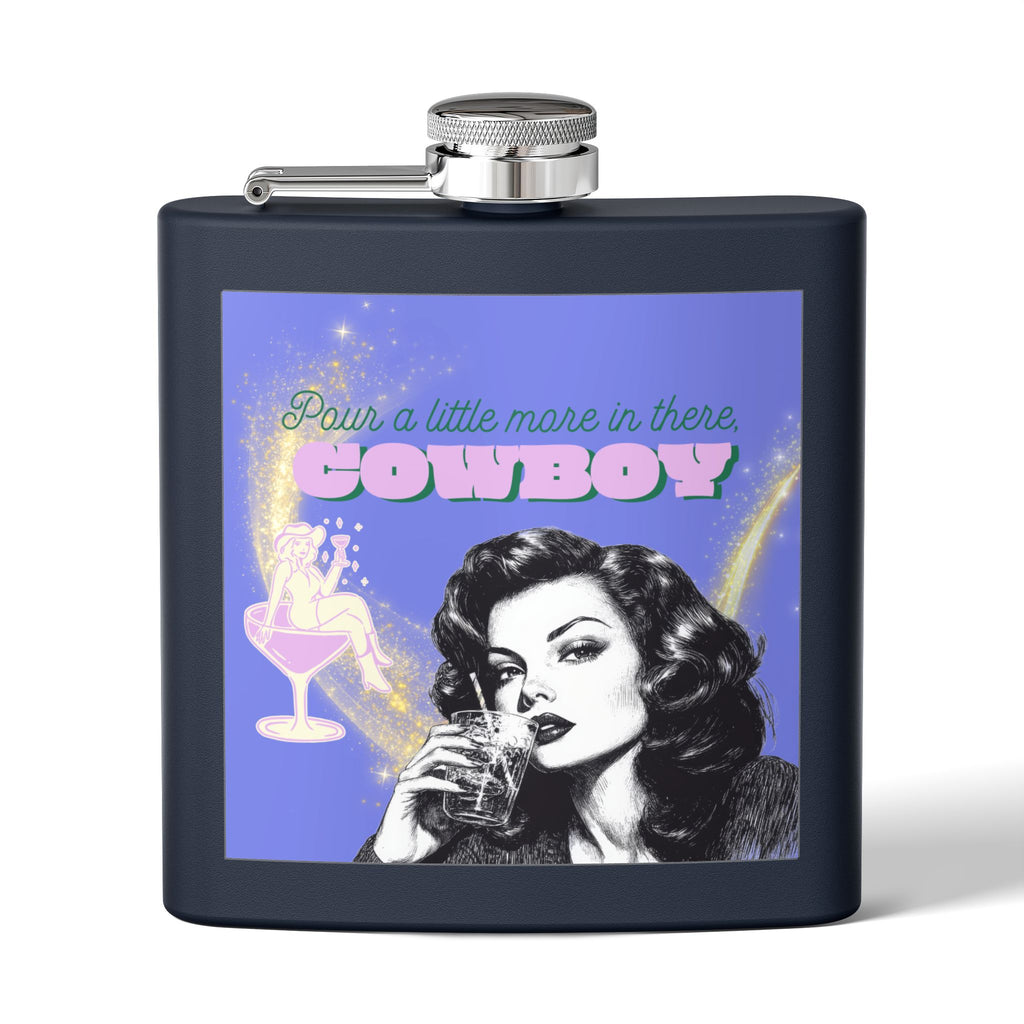 Pour a Little More in There, Cowboy – Retro Woman Flask