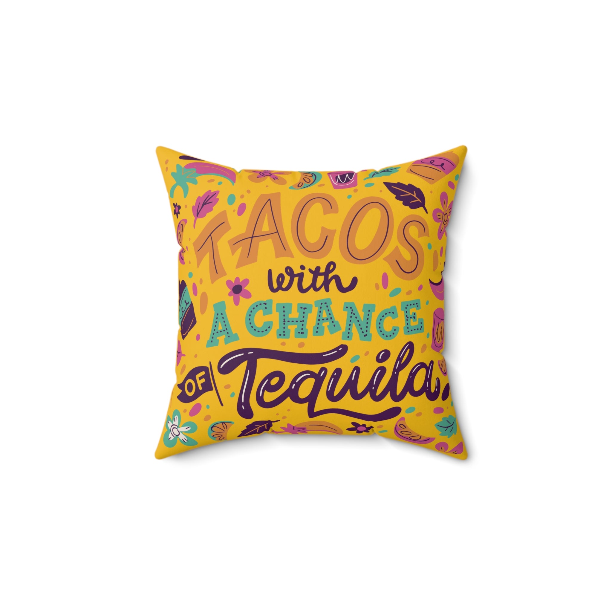 Tacos With a Chance of Tequila 90s Mood Pillow