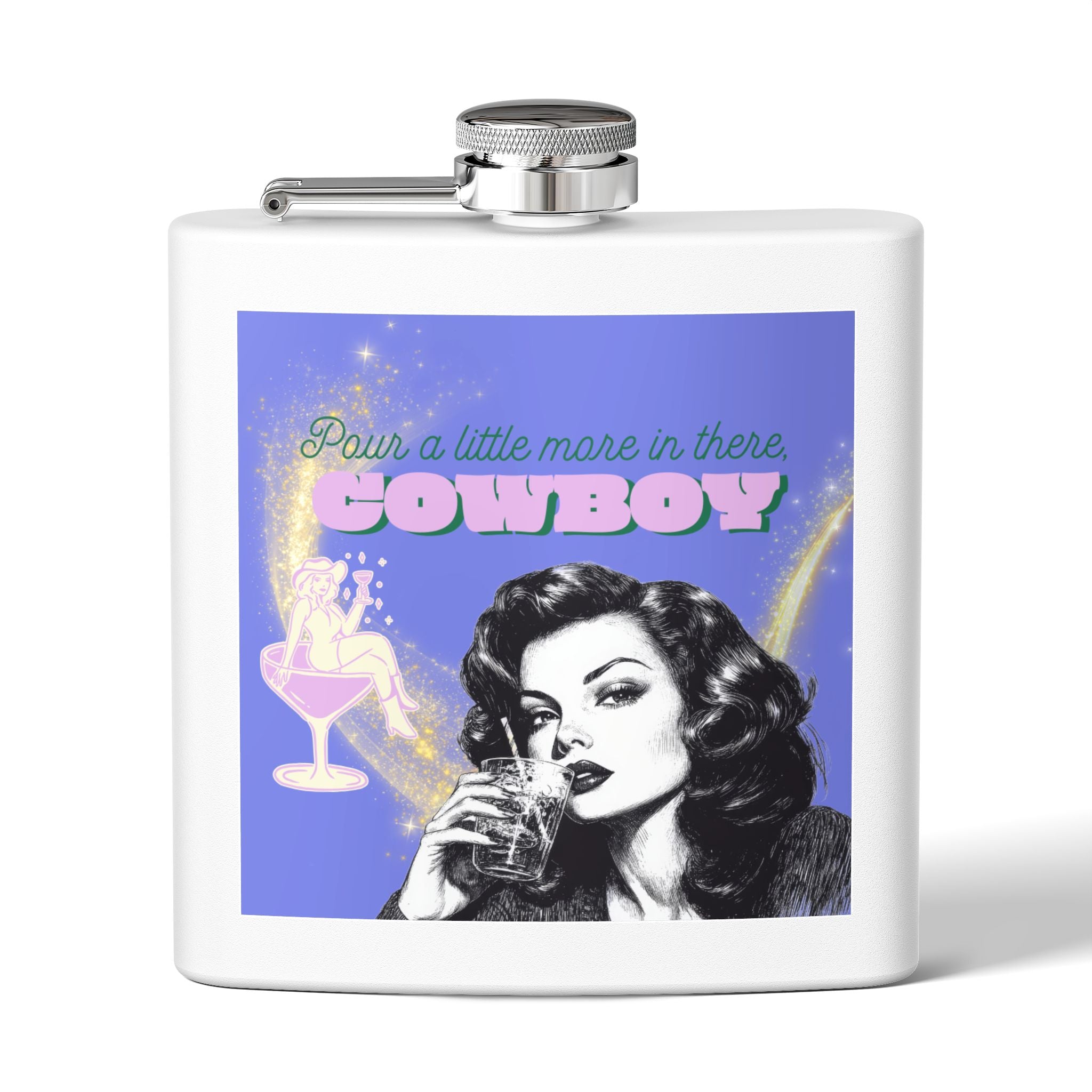 Pour a Little More in There, Cowboy – Retro Woman Flask